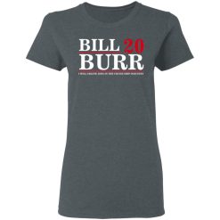 Bill Burr 2020 I Will Create Jobs In The Cruise Ship Industry T-Shirts, Hoodies, Long Sleeve 35