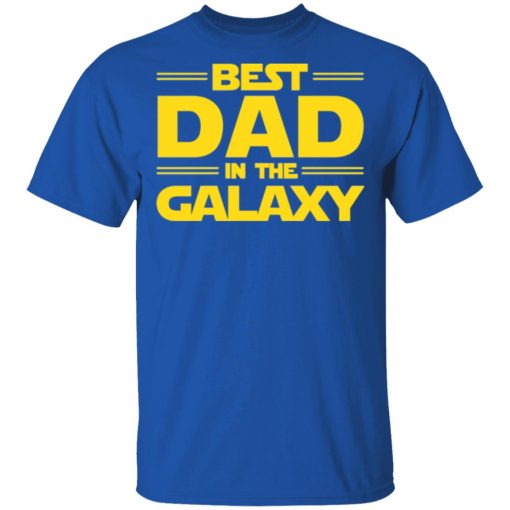 Best Dad in The Galaxy T-Shirts, Hoodies, Long Sleeve 7