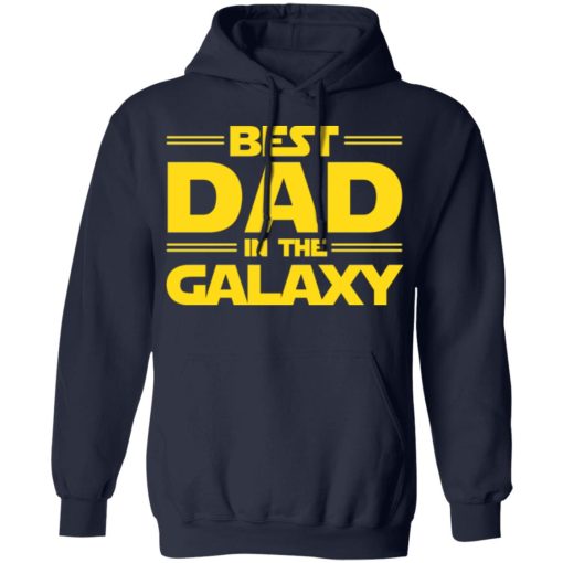 Best Dad in The Galaxy T-Shirts, Hoodies, Long Sleeve 20