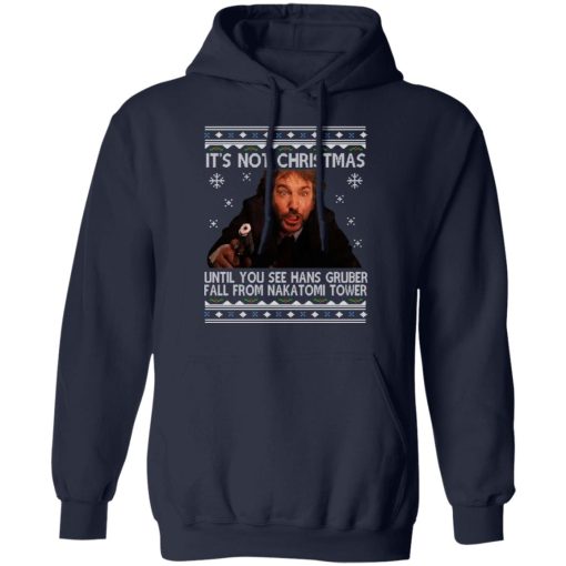 Die Hard Its Not Christmas Until Hans Gruber Falls From Nakatomi Tower T-Shirts, Hoodies, Long Sleeve 21