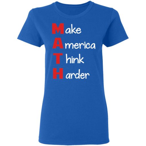 Make America Think Harder T-Shirts, Hoodies, Long Sleeve 18