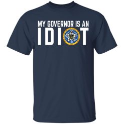 My Governor Is An Idiot Oklahoma T-Shirts, Hoodies, Long Sleeve 29