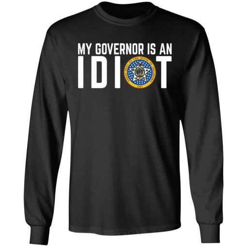 My Governor Is An Idiot Oklahoma T-Shirts, Hoodies, Long Sleeve 17