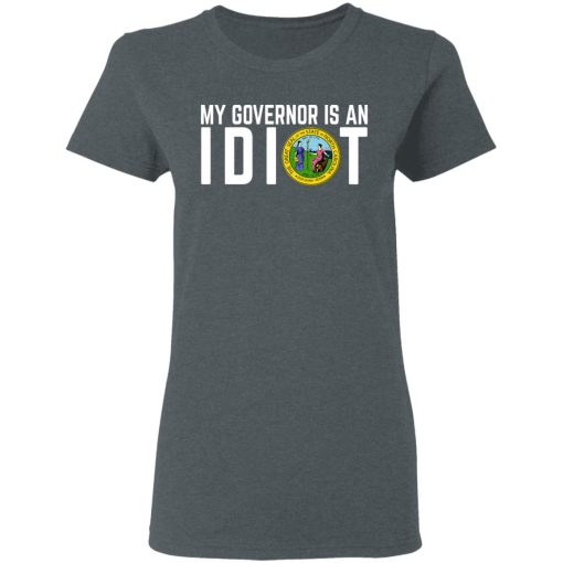 My Governor Is An Idiot North Carolina T-Shirts, Hoodies, Long Sleeve 11