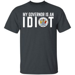 My Governor Is An Idiot New Jersey Seal T-Shirts, Hoodies, Long Sleeve 27