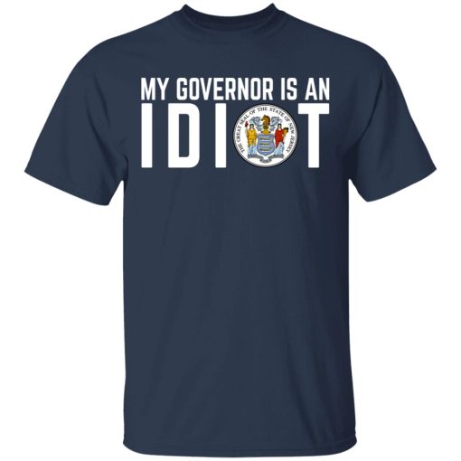 My Governor Is An Idiot New Jersey Seal T-Shirts, Hoodies, Long Sleeve 5