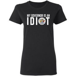 My Governor Is An Idiot New Jersey Seal T-Shirts, Hoodies, Long Sleeve 33