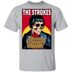 The Strokes Need Strokes Tickets Will Sell Soul T-Shirts, Hoodies, Long Sleeve 27