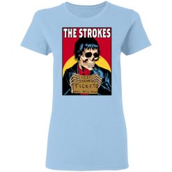The Strokes Need Strokes Tickets Will Sell Soul T-Shirts, Hoodies, Long Sleeve 29