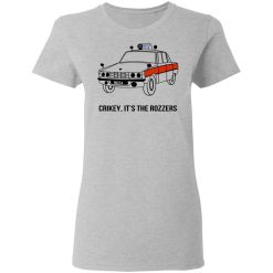 Crikey It's The Rozzers T-Shirts, Hoodies, Long Sleeve 34