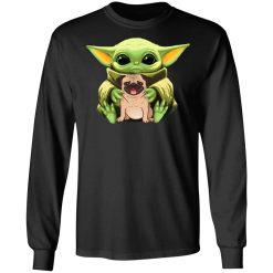 Baby Yoda Hug Pug Dog T-Shirts, Hoodies, Long Sleeve 43