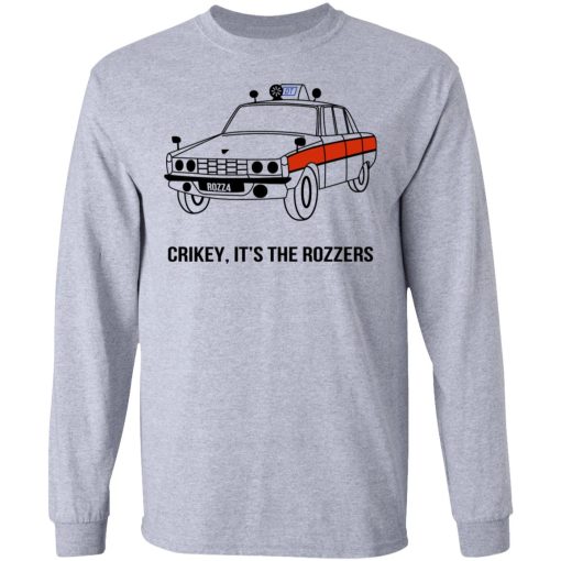 Crikey It's The Rozzers T-Shirts, Hoodies, Long Sleeve 14