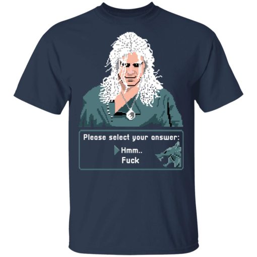 The Witcher Please Select Your Answers Fuck T-Shirts, Hoodies, Long Sleeve 5