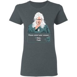 The Witcher Please Select Your Answers Fuck T-Shirts, Hoodies, Long Sleeve 35