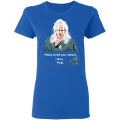 The Witcher Please Select Your Answers Fuck T-Shirts, Hoodies, Long Sleeve 39