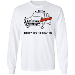 Crikey It's The Rozzers T-Shirts, Hoodies, Long Sleeve 37