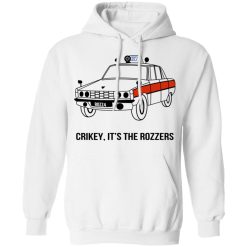 Crikey It's The Rozzers T-Shirts, Hoodies, Long Sleeve 44