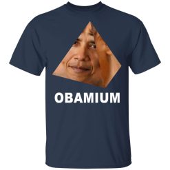 Obamium Dank Meme T-Shirts, Hoodies, Long Sleeve 29