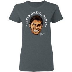 George Kittle Feels Great Baby Signature T-Shirts, Hoodies, Long Sleeve 36