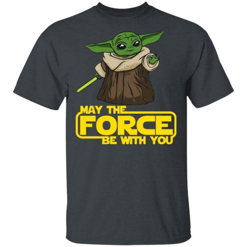 Baby Yoda May The Force Be With You T-Shirts, Hoodies, Long Sleeve 4