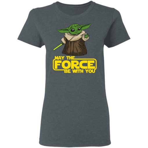 Baby Yoda May The Force Be With You T-Shirts, Hoodies, Long Sleeve 12
