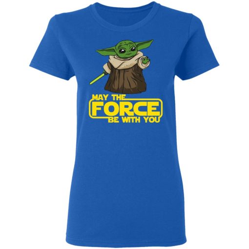 Baby Yoda May The Force Be With You T-Shirts, Hoodies, Long Sleeve 16