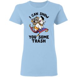 I Can Show You Some Trash Racoon Possum T-Shirts, Hoodies, Long Sleeve 29