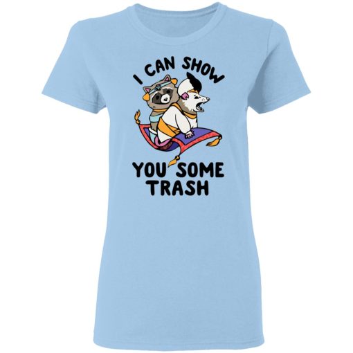 I Can Show You Some Trash Racoon Possum T-Shirts, Hoodies, Long Sleeve 7