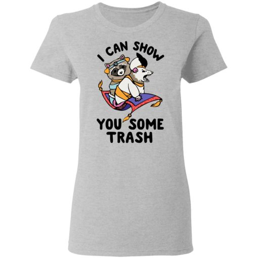 I Can Show You Some Trash Racoon Possum T-Shirts, Hoodies, Long Sleeve 11