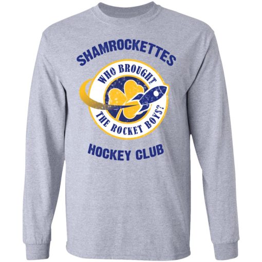 Shamrock Ettes Hockey Club Who Brought The Rocket Boys? T-Shirts, Hoodies, Long Sleeve 13