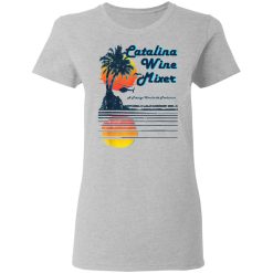 Catalina Wine Mixer T-Shirts, Hoodies, Long Sleeve 33