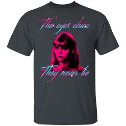 The Eyes Chico They Never Lie Maglietta Per Bambini T-Shirts, Hoodies, Long Sleeve 27