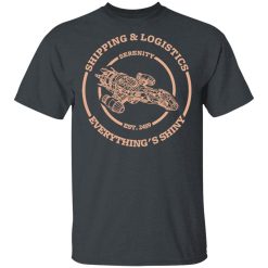 Serenity Shipping And Logistics T-Shirts, Hoodies, Long Sleeve 26