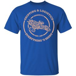 Serenity Shipping And Logistics T-Shirts, Hoodies, Long Sleeve 30