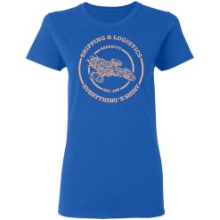 Serenity Shipping And Logistics T-Shirts, Hoodies, Long Sleeve 38