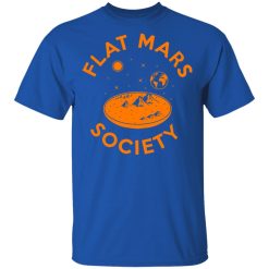 Flat Mars Society T-Shirts, Hoodies, Long Sleeve 31