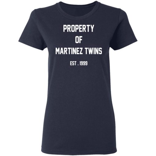 Property Of Martinez Twins T-Shirts, Hoodies, Long Sleeve 14