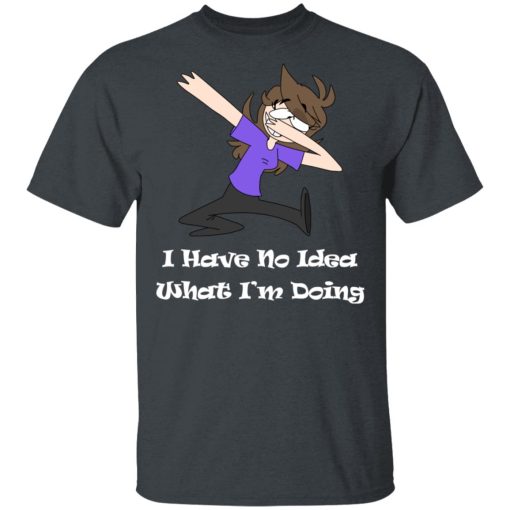 Jaiden Animations I Have No Idea What I'm Doing T-Shirts, Hoodies, Long Sleeve 3