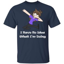 Jaiden Animations I Have No Idea What I'm Doing T-Shirts, Hoodies, Long Sleeve 29