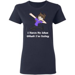 Jaiden Animations I Have No Idea What I'm Doing T-Shirts, Hoodies, Long Sleeve 37