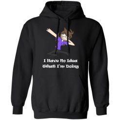 Jaiden Animations I Have No Idea What I'm Doing T-Shirts, Hoodies, Long Sleeve 43