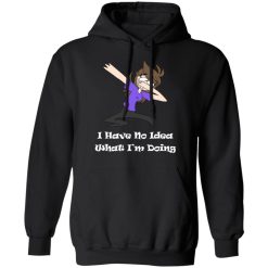 Jaiden Animations I Have No Idea What I'm Doing T-Shirts, Hoodies, Long Sleeve 44