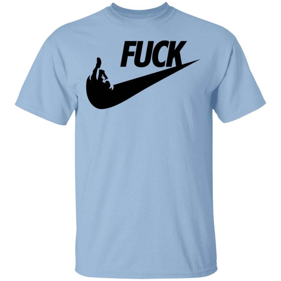 ik heb dorst Patois Ondergeschikt Fuck Nike Parody Shirt