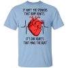 It Ain't The Speakers That Bump Hearts It's Our Hearts That Make The Beat T-Shirt