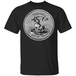 Sic Semper Tyrannis Virginia Great Seal T-Shirt