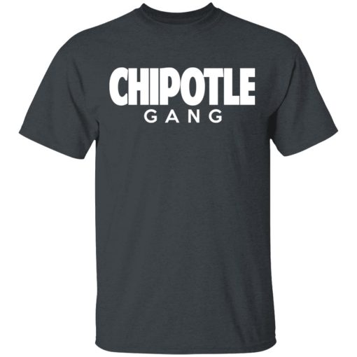 Chipotle Gang T-Shirts, Hoodies, Long Sleeve 4