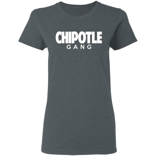 Chipotle Gang T-Shirts, Hoodies, Long Sleeve 11