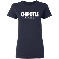 Chipotle Gang T-Shirts, Hoodies, Long Sleeve 38