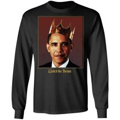 Barack Obama Watch the Throne T-Shirts, Hoodies, Long Sleeve 41