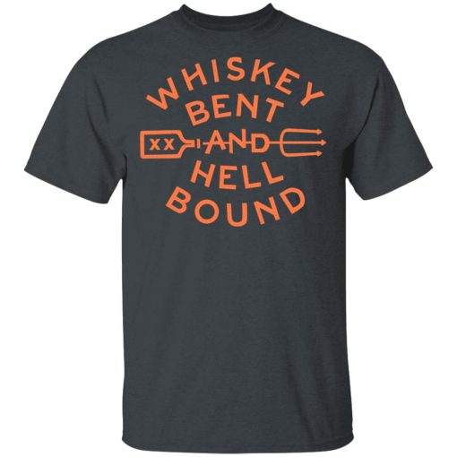 Whiskey Bent And Hell Bound T-Shirts, Hoodies, Long Sleeve 3